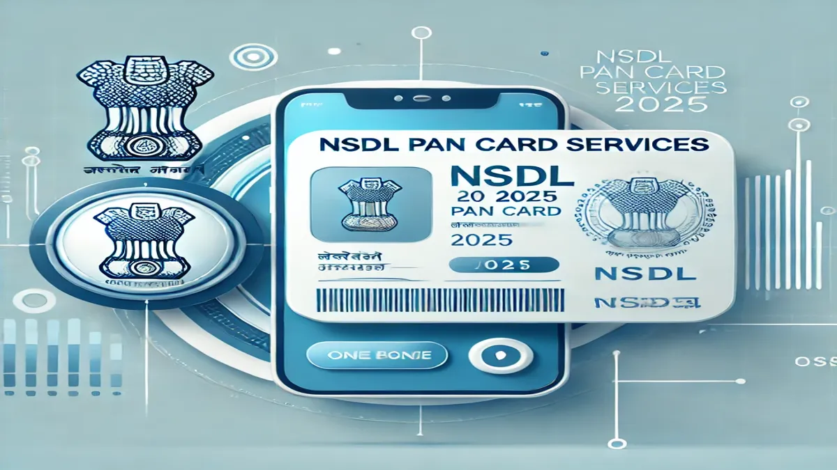 NSDL PAN Card Services 2025