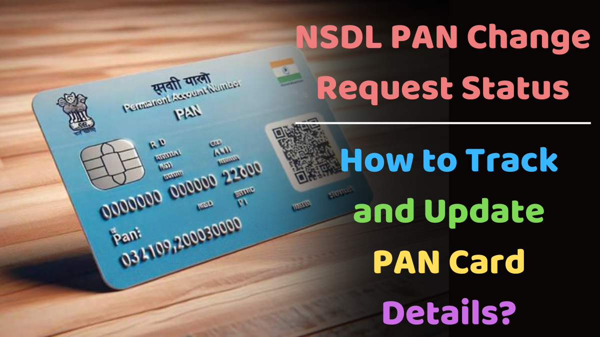 NSDL PAN Change Request Status